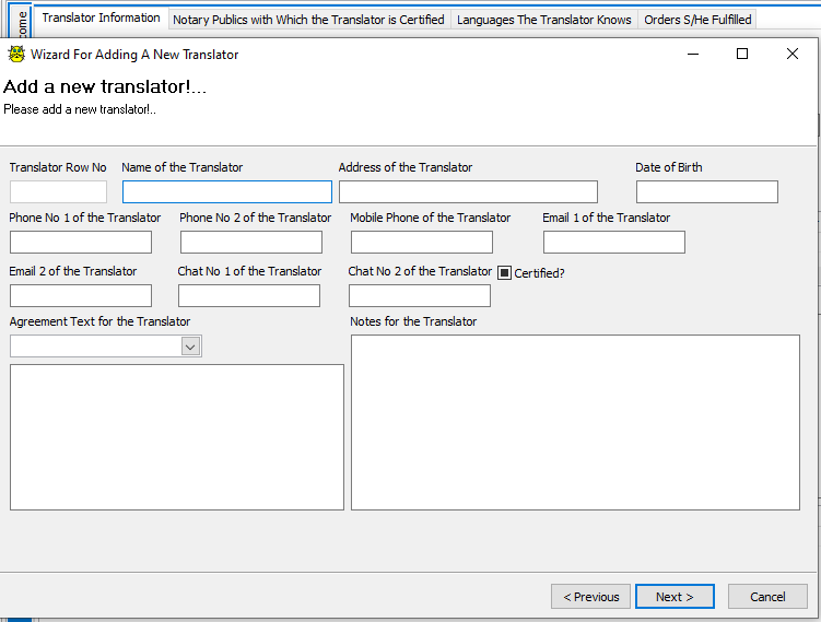 With Translators tab, you may manage your translators and add new Translators using Add New Translator wizard; You may also assign notaries to the translators...